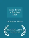Tales from a Rolltop Desk - Scholar's Choice Edition - Christopher Morley