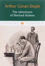 The Adventures of Sherlock Holmes - Arthur Conan Doyle