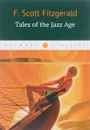 Tales of the Jazz Age - F. Scott Fitzgerald