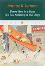 Three Men in a Boat (To Say Nothing of the Dog) - Jerome K. Jerome