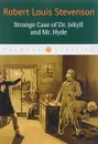 Strange Case of Dr. Jekyll and Mr. Hyde - Robert Louis Stevenson