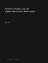 Functional Programming for Loosely-coupled Multiprocessors - Paul Kelly