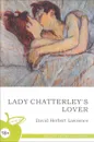 LADY CHATTERLEY`S LOVER - David Herbert Lawrence