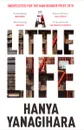 A Little Life - Hanya Yanagihara