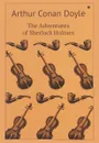 The Adventures of Sherlock Holmes - Arthur Conan Doyle