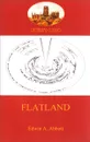 Flatland - a romance of many dimensions - Edwin A. Abbott