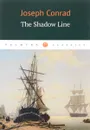 The Shadow Line - Joseph Conrad