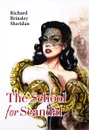 The School for Scandal - Richard Brinsley Sheridan