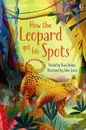 How the Leopard got his Spots - Dickins, Rosie