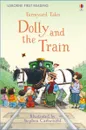 Farmyard Tales Dolly and the Train - Amery, Heather