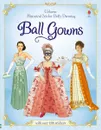 Historical Sticker Dolly Dressing Ball Gowns - Rosie Hore