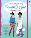 Sticker Dolly Dressing Fashion Designer Activity Book (Sticker Dolly Dressing Fashion Designer) - Уотт Фиона