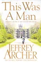This Was a Man - Jeffrey Archer