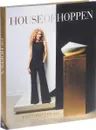 House of Hoppen: A Retrospective - Kelly Hoppen