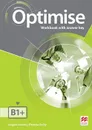 Optimise: Workbook With Key: Level B1+ Intermediate - Angela Bandis, Patricia Reilly