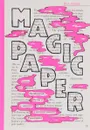 Magic Paper. Книга из необычной бумаги с идеями для креативного рисования - Kim Seller