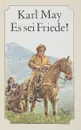 Es sei Friede! - Karl May