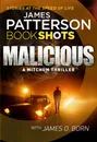 Malicious (A Mitchum Thriller) - James Patterson