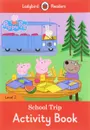 Peppa Pig: School Trip: Activity Book: Level 2 - Catrin Morris, Pippa Mayfield