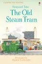 Farmyard Tales The Old Steam Train - Heather Amery