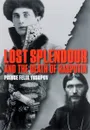 Lost Splendour and the Death of Rasputin - Юсупов Феликс Феликсович