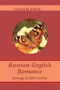 Russian-English Romance: Homage to John Fowles - Tanya D. Davis