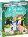 A Squash and a Squeeze - Julia Donaldson