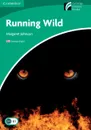 Running Wild Level 3 Lower-intermediate American English - Margaret Johnson
