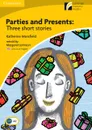 Parties and Presents Level 2 Elementary/Lower-intermediate American English Edition - Katherine Mansfield