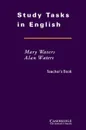 Study Tasks in English Teacher's Book - Mary Waters, Alan Waters