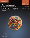 Academic Encounters Level 3 Student's Book Reading and Writing - Jessica Williams, Kristine Brown