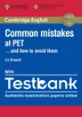 Common Mistakes at PET... and How to Avoid Them Paperback with Testbank - Liz Driscoll