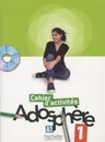 Adosphere 1 - Cahier d'activites (+ CD-Rom) - Celine Himber
