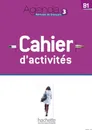 Agenda 3: Cahier d'Activités: В1 (+ CD Audio) - Murielle Bidault, Gabrielle Chort, Frederique Treffandier
