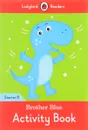 Brother Blue: Activity Book: Starter B - Coleen Degnan-Veness