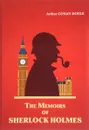 The Memoirs of Sherlock Holmes - Arthur Conan Doyle