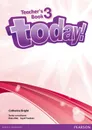 Today! 3 Teacher's Book (+ DVD Pack) - Catherine Bright