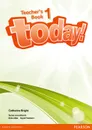 Today! 1 Teachers' Book and etext (+ CD-ROM) - Catherine Bright