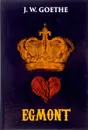 Egmont - J. W. Goethe