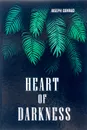 Heart of Darkness - Joseph Conrad