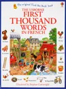 First Thousand Words in French - Heather Amery