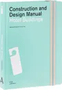 Hotel Buildings: Construction and Design Manual - Manfred Ronstedt, Tobias Frey