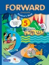 Forward English 5: Student's Book: Part 2 / Английский язык. 5 класс. Учебник. В 2 частях. Часть 2 - М. В. Вербицкая, Брайен Эббс, Энни Уорелл, Энн Уорд
