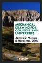 Mechanical drawing for colleges and universities - James D. Phillips