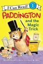 Paddington and the Magic Trick  (Level 1) - Michael Bond