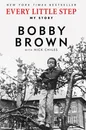 Every Little Step - Bobby Brown, Nick Chiles