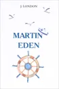 Martin Eden - J. London