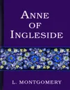 Anne of Ingleside - Lucy Montgomery