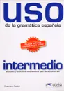 USO de la gramatica espanola: Intermedio - Francisca Castro