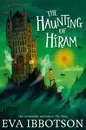 The Haunting of Hiram - Eva Ibbotson